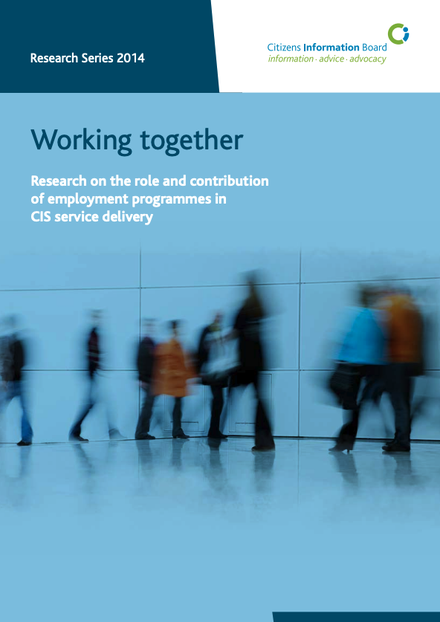 Working Together: the role of employment programmes in CIS service delivery (2014)