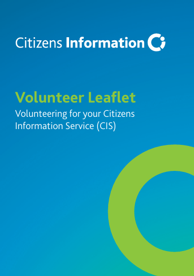 Volunteer Leaflet Volunteering for your Citizens Information Service (CIS)