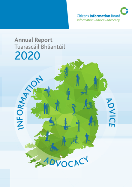 The Citizens Information Board is required to present its Annual Report to the Minister for Social Protection on 1 July each year. The Annual Report outlines the activities of the Board over each given year.